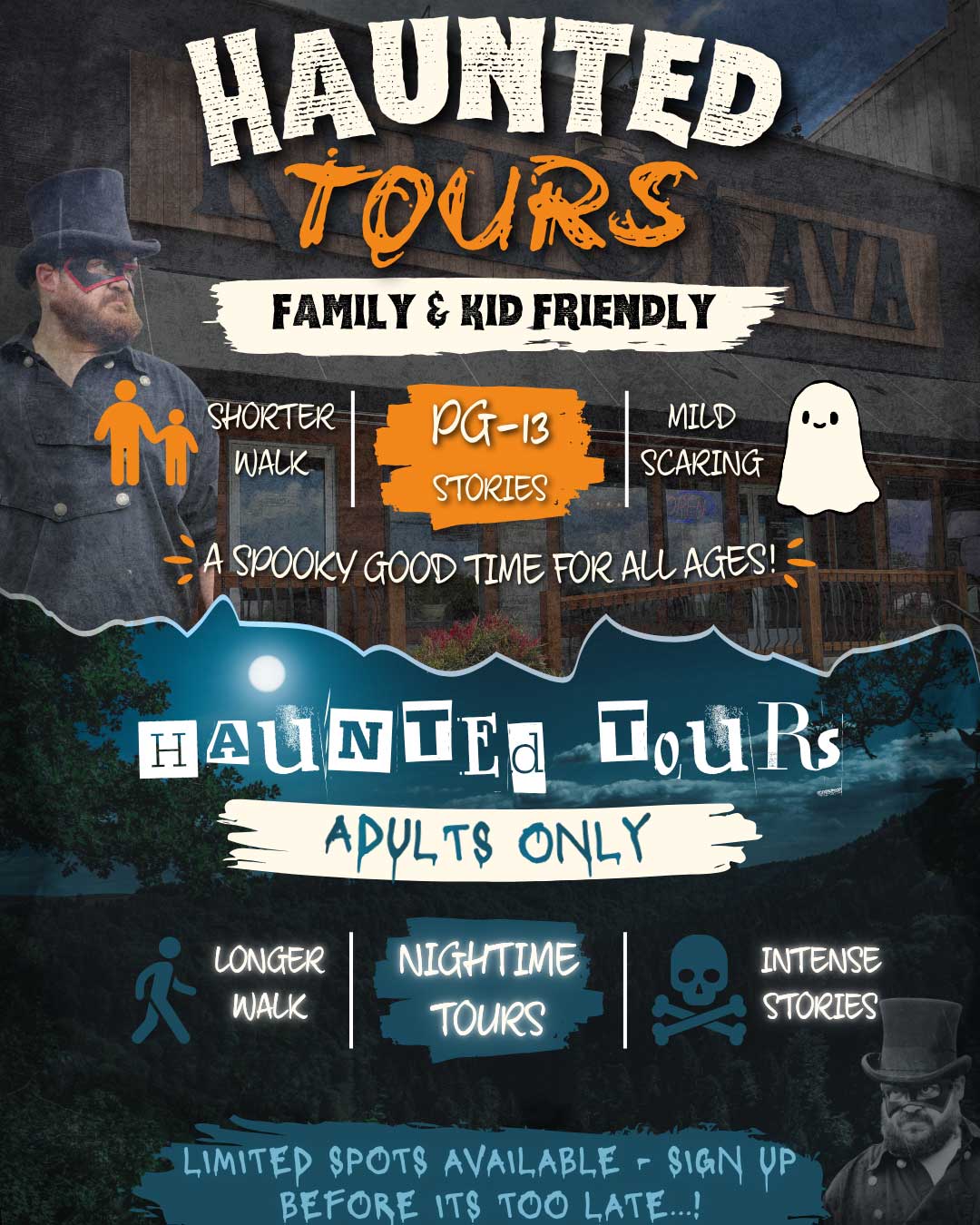 Family: shorter walk, PG-13 stories. Adult: longer, nighttime, intense stories.
